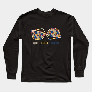 Color + Design + Creativity Long Sleeve T-Shirt